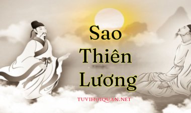 Luận Giải Ý Nghĩa Sao Thiên Lương Tại Mệnh và Cung Khác Trong Tử Vi Chính Xác Nhất