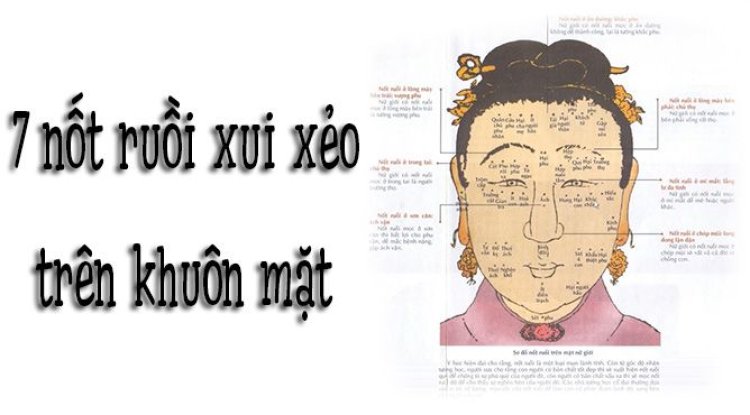 7 nốt ruồi xui xẻo trên mặt 