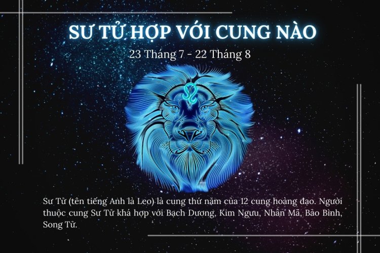 Cung Sư Tử hợp với cung nào