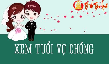Xem tuổi vợ chồng có hợp nhau không